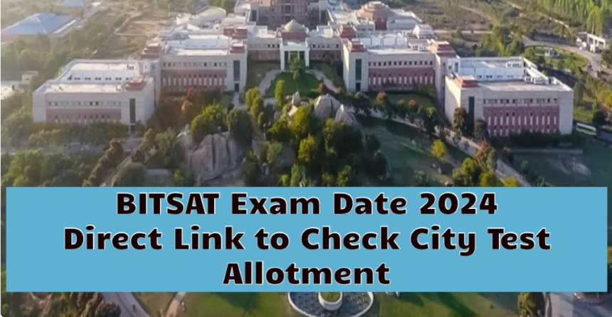 BITS Pilani Exam Date